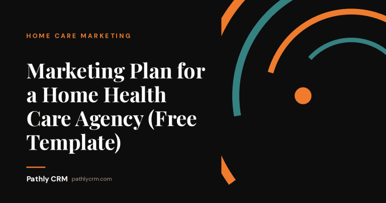 Marketing Plan for a Home Health Care Agency (Free Template)