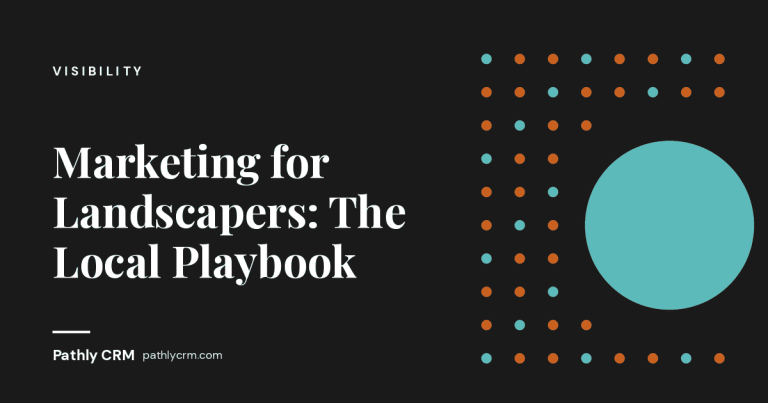 Marketing for Landscapers: The Local Playbook