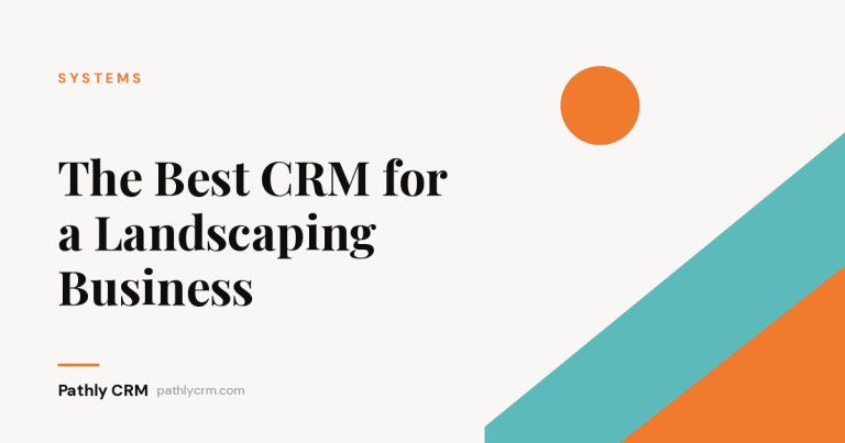 The Best CRM for a Landscaping Business