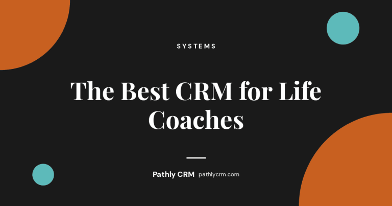 The Best CRM for Life Coaches