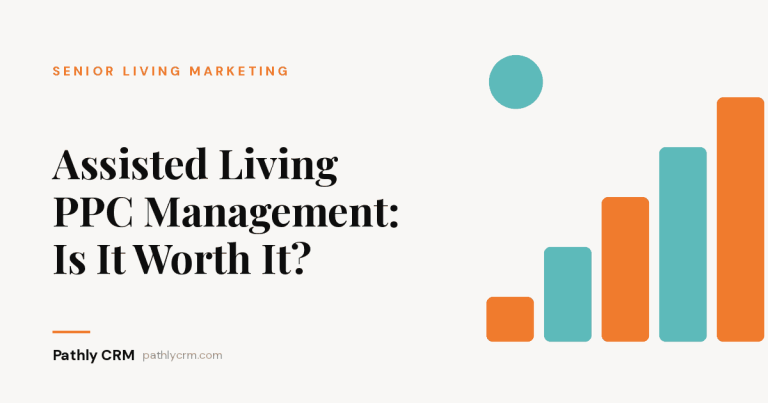 Assisted Living PPC Management: Is It Worth It?